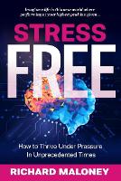 Book Cover for Stress Free by Richard Maloney