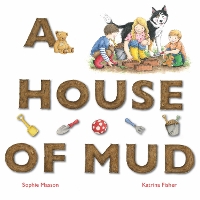 Book Cover for A House of Mud by Sophie Masson