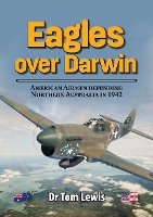 Book Cover for Eagles Over Darwin by Tom Lewis