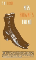 Book Cover for Miss Browne's Friend by F M Mayor