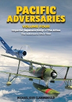 Book Cover for Pacific Adversaries. Volume 4 by Michael John Claringbould