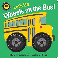 Book Cover for Spin Me! Let's Go! Wheels on the Bus by 