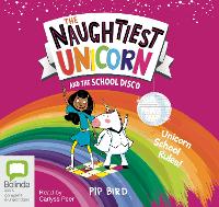 Book Cover for The Naughtiest Unicorn and the School Disco by Pip Bird