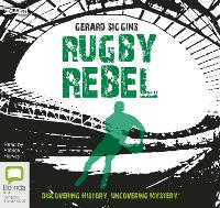 Book Cover for Rugby Rebel by Gerard Siggins