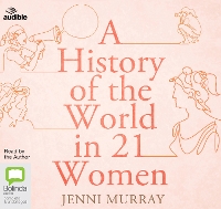 Book Cover for A History of the World in 21 Women by Jenni Murray