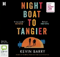 Book Cover for Night Boat to Tangier by Kevin Barry