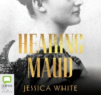 Book Cover for Hearing Maud by Jessica White