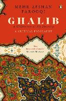 Book Cover for Ghalib: A Wilderness at My Doorstep by Mehr Afshan Farooqi