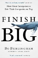 Book Cover for Finish Big by Bo Burlingham