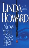 Book Cover for Now You See Her by Linda Howard