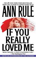 Book Cover for If You Really Loved ME by Ann Rule