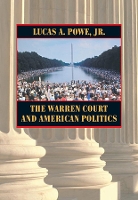 Book Cover for The Warren Court and American Politics by Lucas A. Powe