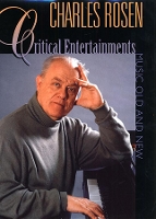 Book Cover for Critical Entertainments by Charles Rosen