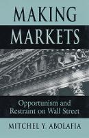 Book Cover for Making Markets by Mitchel Y. Abolafia