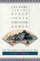 Book Cover for Culture and the State in Late Chos?n Korea by JaHyun Kim Haboush