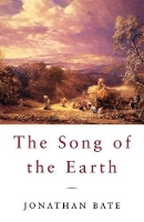 Book Cover for The Song of the Earth by Jonathan Bate