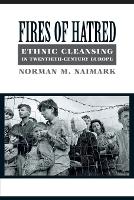 Book Cover for Fires of Hatred by Norman M. Naimark