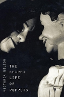 Book Cover for The Secret Life of Puppets by Victoria Nelson