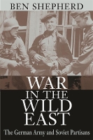 Book Cover for War in the Wild East by Ben H. Shepherd