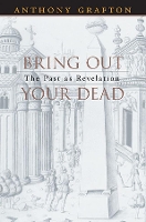 Book Cover for Bring Out Your Dead by Anthony Grafton