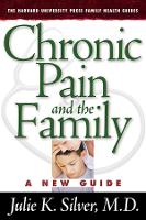 Book Cover for Chronic Pain and the Family by Julie K. Silver