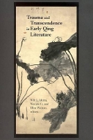 Book Cover for Trauma and Transcendence in Early Qing Literature by Allan Barr