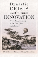 Book Cover for Dynastic Crisis and Cultural Innovation by David Der-wei Wang