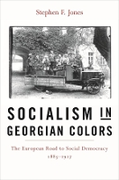 Book Cover for Socialism in Georgian Colors by Stephen F. Jones