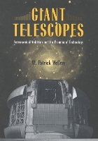 Book Cover for Giant Telescopes by W. Patrick McCray