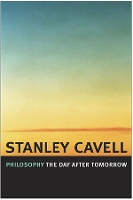 Book Cover for Philosophy the Day after Tomorrow by Stanley Cavell