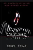 Book Cover for Inhuman Conditions by Pheng CHEAH