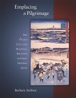 Book Cover for Emplacing a Pilgrimage by Barbara Ambros