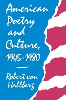Book Cover for American Poetry and Culture, 1945–1980 by Robert Von Hallberg
