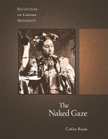 Book Cover for The Naked Gaze by Carlos Rojas