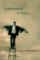 Book Cover for Experiments in Ethics by Kwame Anthony Appiah