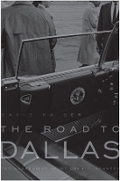 Book Cover for The Road to Dallas by David E Kaiser