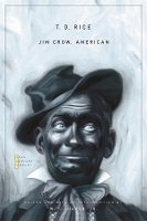 Book Cover for Jim Crow, American by T D Rice