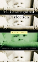 Book Cover for The Case against Perfection by Michael J. Sandel