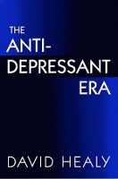 Book Cover for The Antidepressant Era by David Healy