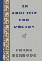 Book Cover for An Appetite for Poetry by Frank Kermode