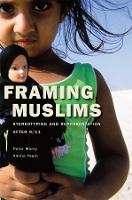 Book Cover for Framing Muslims by Peter Morey, Amina Yaqin