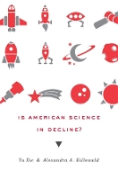 Book Cover for Is American Science in Decline? by Yu Xie, Alexandra A. Killewald