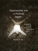 Book Cover for Experimental Arts in Postwar Japan by Miryam Sas