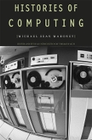 Book Cover for Histories of Computing by Michael Sean Mahoney