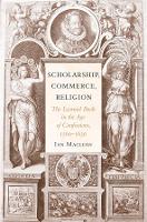 Book Cover for Scholarship, Commerce, Religion by Ian Maclean