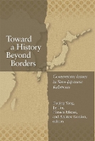 Book Cover for Toward a History Beyond Borders by Daqing Yang