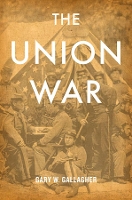 Book Cover for The Union War by Gary W. Gallagher