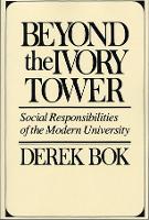 Book Cover for Beyond the Ivory Tower by Derek Bok