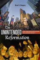 Book Cover for The Unintended Reformation by Brad S. Gregory