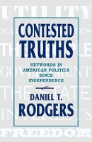 Book Cover for Contested Truths by Daniel T. Rodgers